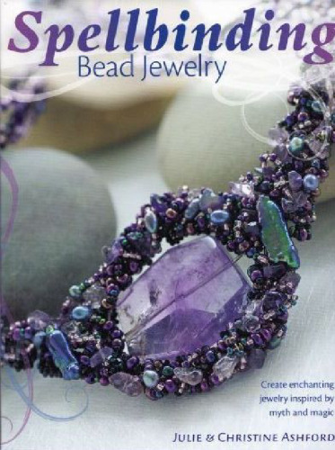 Spellbinding Bead Jewelry