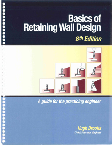 Basics of Retaining Wall Design, 8th Edition