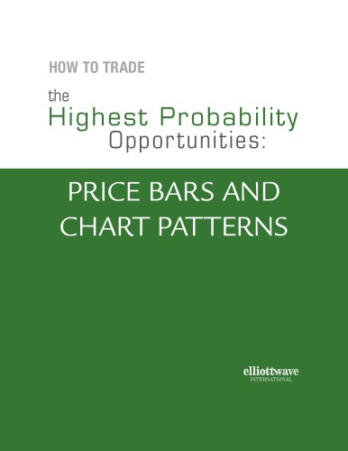 How To Trade the Highest Probability Opportunities: Price Bars and Chart Patterns