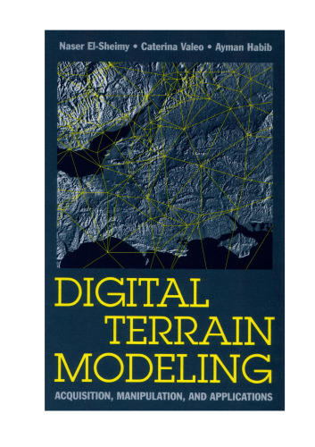Digital Terrain Modeling: Acquisition, Manipulation And Applications (Artech House Remote Sensing Library)