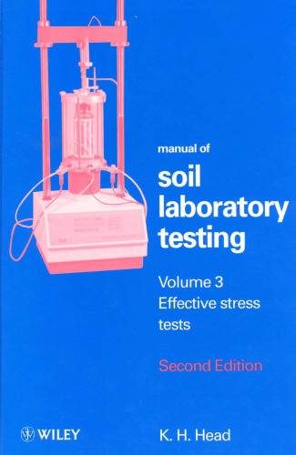 Effective Stress Tests, Volume 3, Manual of Soil Laboratory Testing, 2nd Edition