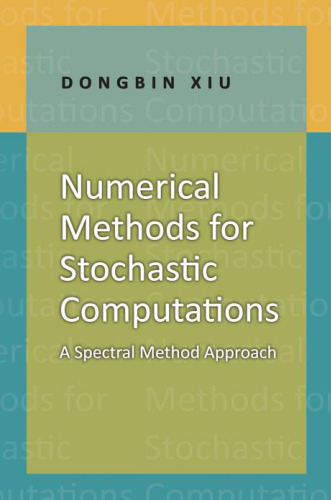 Numerical Methods for Stochastic Computations: A Spectral Method Approach