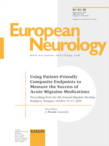 Using Patient-friendly Composite Endpoints to Measure the Success of Acute Migraine Medications: 4th Annual Migraine Meeting, Budapest, October 2004: Proceedings
