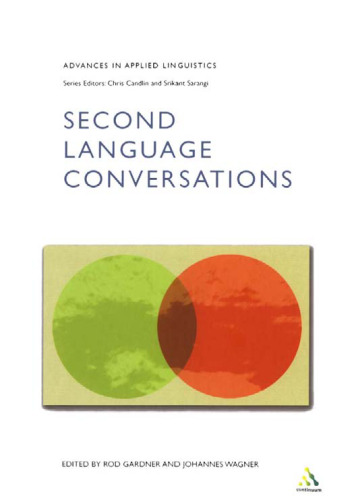 Second Language Conversations (Advances in Applied Linguistics)