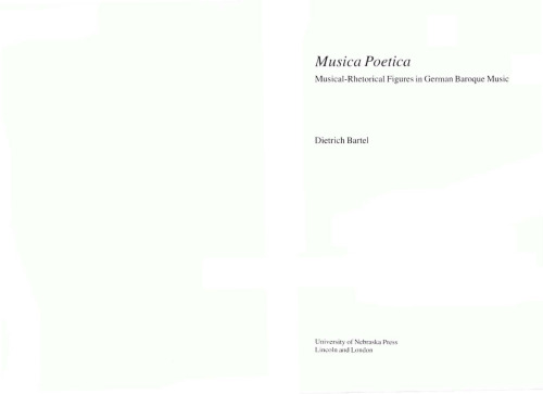 Musica Poetica: Musical-Rhetorical Figures in German Baroque Music