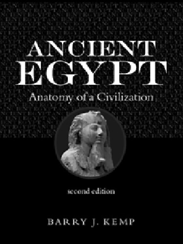 Ancient Egypt: Anatomy of a Civilisation