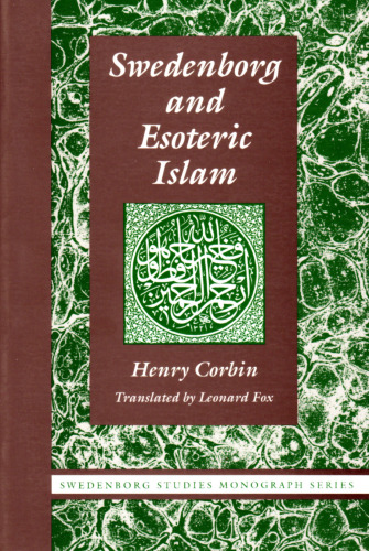 Swedenborg & Esoteric Islam (Swedenborg Studies)