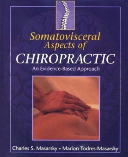 Somatovisceral Aspects of Chiropractic: An Evidence-Based Approach