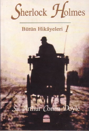 Sherlock Holmes Bütün Hikâyeleri: I
