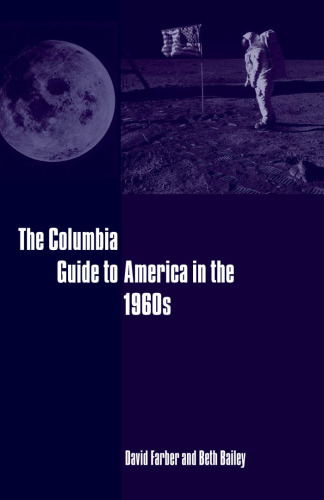 The Columbia Guide to America in the 1960s