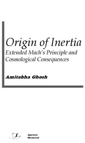 Origin of inertia: extended Mach's principle and cosmological consequences