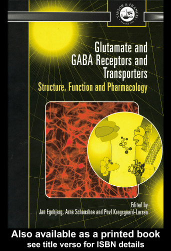 Glutamate and gaba receptors and transporters: structure, function and pharmacology