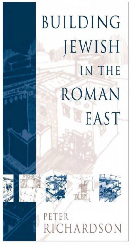 Building Jewish In The Roman East (Supplements to the Journal for the Study of Judaism)