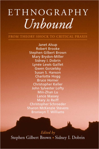 Ethnography Unbound: From Theory Shock to Critical Praxis