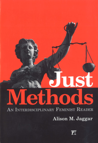 Just Methods: An Interdisciplinary Feminist Reader