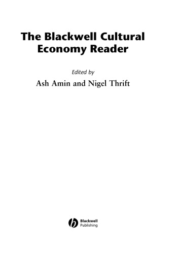 The Blackwell Cultural Economy Reader (Blackwell Readers in Geography)