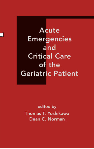Acute Emergencies and Critical Care of the Geriatric Patient