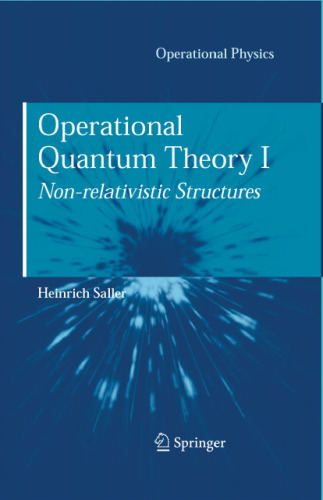 Operational quantum theory I: Non-relativistic structures