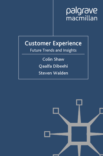 Customer Experience: Future Trends and Insights