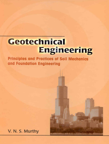 Geotechnical Engineering: Principles and Practices of Soil Mechanics and Foundation Engineering (Civil and Environmental Engineering)