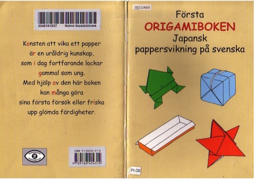 Första origamiboken : japansk pappersvikning på svenska