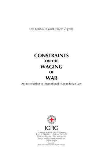 Constraints On The Waging Of War An Introduction To International Humanitarian Law, 3rd edition