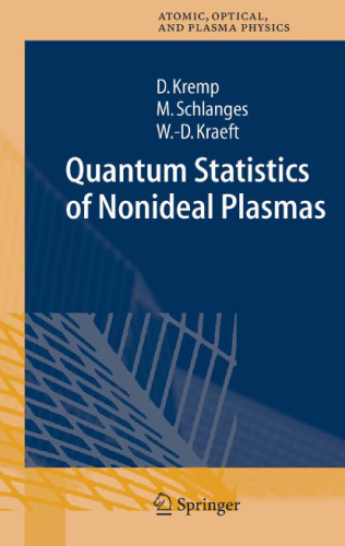 Quantum Statistics of Nonideal Plasmas (Springer Series on Atomic, Optical, and Plasma Physics)