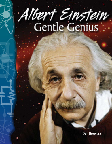Albert Einstein: Gentle Genius: Physical Science (Science Readers)