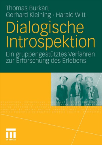 Dialogische Introspektion: Ein gruppengestütztes Verfahren zur Erforschung des Erlebens