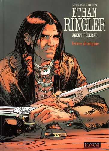 Ethan Ringler, agent fédéral, Tome 5 : Terres d'origine