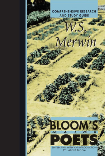 W. S. Merwin (Bloom's Major Poets)