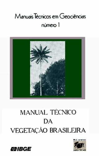 Manual técnico da vegetação brasileira (Serie manuais técnicos em geociências)