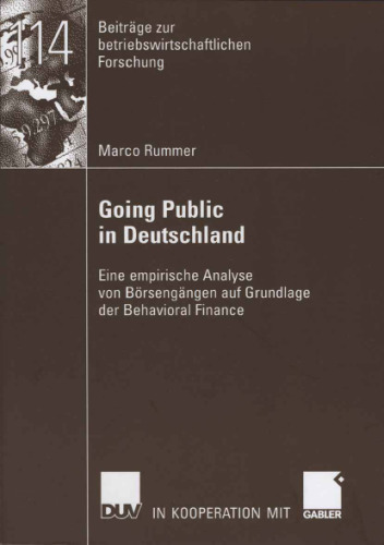 Going Public in Deutschland: Eine empirische Analyse von Börsengängen auf Grundlage der Behavioral Finance
