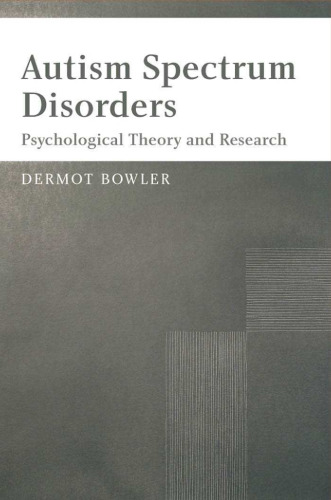 Autism spectrum disorders: psychological theory and research