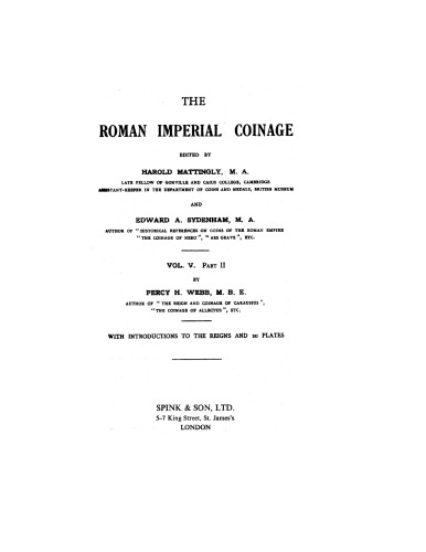 Roman Imperial Coinage, Volume V, Part II: Probus to Diocletian's Reform (A.D. 276-294), the Gallic Emperors, the British Emperors, and the Usurpers