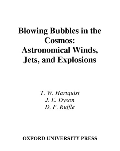 Blowing Bubbles in the Cosmos: Astronomical Winds, Jets, and Explosions