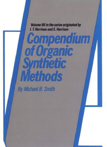 Volume 7, Compendium of Organic Synthetic Methods