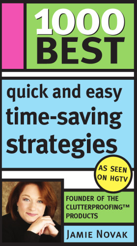1000 Best Quick and Easy Time-Saving Strategies