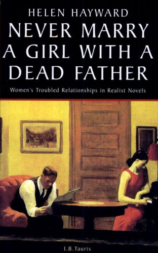 Never Marry A Girl With A Dead Father: Hysteria in the 19th Century Novel