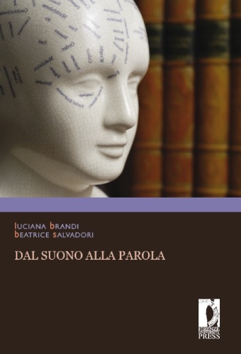 Dal suono alla parola: percezione e produzione del linguaggio tra neurolinguistica e psicolinguistica