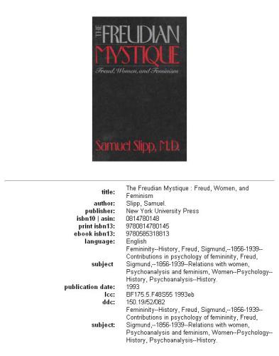 The Freudian Mystique: Freud, Women, and Feminism