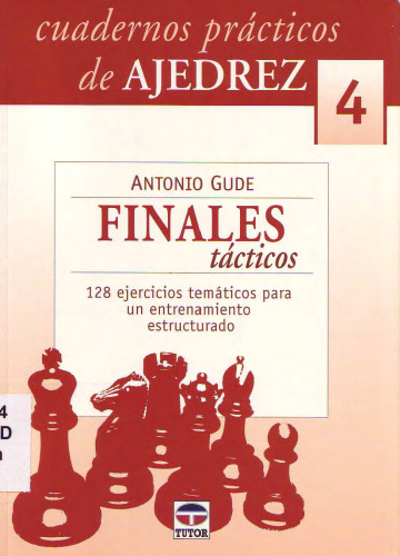 Finales Tácticos (Cuadernos Prácticos De Ajedrez)