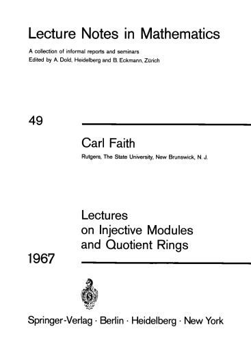 Lectures on Injective Modules and Quotient Rings