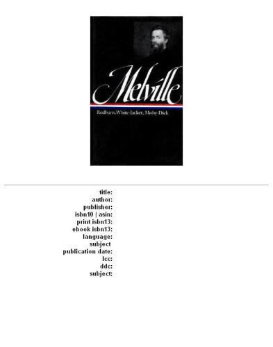 Herman Melville : Redburn, White-Jacket, Moby-Dick (Library of America)