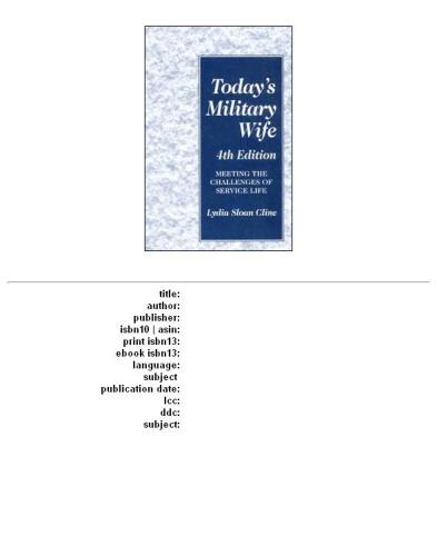 Today's Military Wife: Meeting the Challenges of Service Life