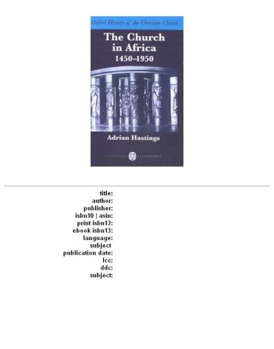 The Church in Africa, 1450-1950 (Oxford History of the Christian Church)