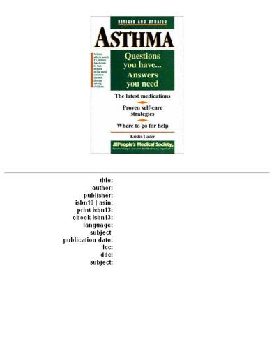 Asthma: Questions You Have, Answers You Need (Questions You Have...Answers You Need Series)