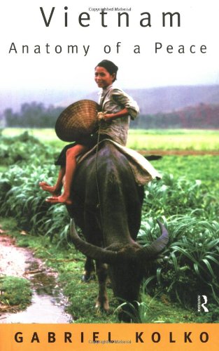 Vietnam: Anatomy of a Peace