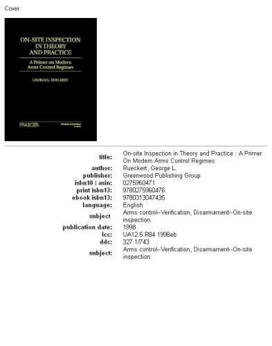 On-Site Inspection in Theory and Practice: A Primer on Modern Arms Control Regimes