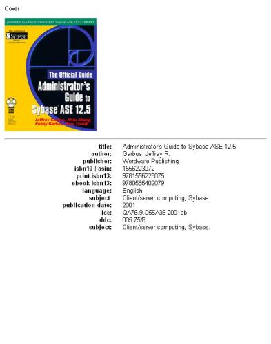 Administrator's Guide to SYBASE  ASE 12.5 (Jeffrey Garbus' Official Sybase Ase 12.5 Library)